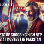 Secrets of Choosing High RTP Games at Mostbet in Pakistan