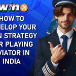 How to Develop Your Own Strategy for Playing Aviator in India