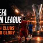 The UEFA Europa League: English Clubs’ Road to Glory