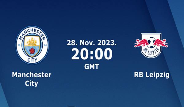 Man City vs Leipzig Match Prediction and Preview -...