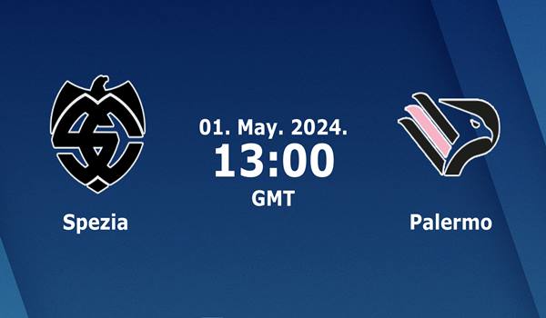 Spezia vs Palermo Match Prediction and Preview - 0...